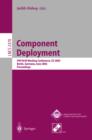 Image for Component deployment: IFIP/ACM Working Conference, CD 2002, Berlin, Germany, June 20-21, 2002 : proceedings