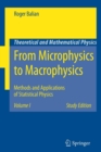 Image for From Microphysics to Macrophysics : Methods and Applications of Statistical Physics. Volume I