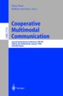 Image for Cooperative multimodal communication: second international conference, CMC&#39;98, Tilburg, The Netherlands,January 28-30, 1998 : selected papers