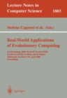 Image for Real-World Applications of Evolutionary Computing: EvoWorkshops 2000: EvoIASP, EvoSCONDI, EvoTel, EvoSTIM, EvoRob, and EvoFlight, Edinburgh, Scotland, UK, April 17, 2000 Proceedings : 1803