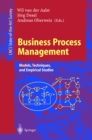 Image for Business Process Management: Models, Techniques, and Empirical Studies