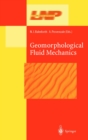 Image for Geomorphological Fluid Mechanics