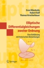 Image for Elliptische Differentialgleichungen zweiter Ordnung: Eine Einfuhrung mit historischen Bemerkungen
