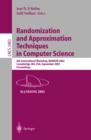 Image for Randomization and approximation techniques in computer science: 6th International Workshop, RANDOM 2002, Cambridge, MA, USA, September 13-15, 2002 : proceedings