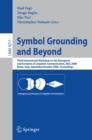 Image for Symbol grounding and beyond: third International Workshop on the Emergence and Evolution of Linguistic Communication, EELC 2006, Rome, Italy, September 30 - October 1, 2006 ; proceedings : 4211.
