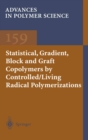 Image for Statistical, Gradient and Segmented Copolymers by Controlled/Living Radical Polymerizations