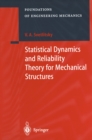Image for Statistical Dynamics and Reliability Theory for Mechanical Structures