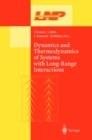 Image for Dynamics and thermodynamics of systems with long-range interactions