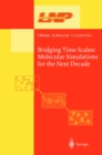 Image for Bridging the Time Scales: Molecular Simulations for the Next Decade