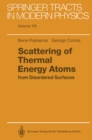 Image for Scattering of Thermal Energy Atoms: From Disordered Surfaces