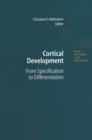 Image for Cortical Development: From Specification to Differentiation