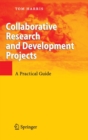 Image for Collaborative research and development projects  : a practical guide