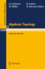 Image for Algebraic Topology: Proceedings of an International Conference Held in Arcata, California, July 27 - August 2, 1986