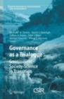 Image for Governance as a trialogue: government - society - science in transition