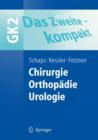 Image for Das Zweite - kompakt : Chirurgie, Orthopadie, Urologie - GK2