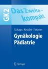 Image for Das Zweite - kompakt : Gynakologie. Padiatrie