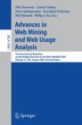 Image for Advances in web mining and web usage analysis: 7th International Workshop on Knowledge Discovery on the Web, WebKDD 2005, Chicago, IL, USA, August 21, 2005 : revised papers