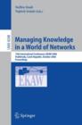 Image for Managing Knowledge in a World of Networks : 15th International Conference, EKAW 2006, Podebrady, Czech Republic, October 6-10, 2006, Proceedings