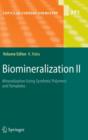 Image for Biomineralization II : Mineralization Using Synthetic Polymers and Templates