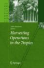 Image for Harvesting operations in the Tropics