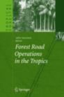 Image for Forest road operations in the Tropics