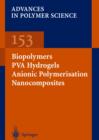 Image for Biopolymers, PVA hydrogels, anionic polymerisation nanocomposites