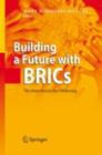 Image for Building a future with BRICs: the next decade for offshoring
