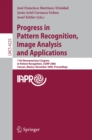 Image for Progress in pattern recognition, image analysis and applications: 11th Iberoamerican Congress in Pattern Recognition, CIARP 2006 Cancun, Mexico, November 14-17, 2006 ; proceedings : 4225