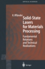 Image for Solid-state lasers for materials processing: fundamental relations and technical realizations