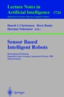 Image for Sensor Based Intelligent Robots: International Workshop Dagstuhl Castle, Germany, September 28 - October 2, 1998 Selected Papers