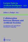 Image for Collaboration between human and artificial societies: coordination and agent-based distributed computing