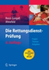 Image for Die Rettungsdienst-Prufung: Fragen - Themen - Aufgaben