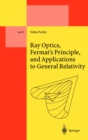 Image for Ray optics, Fermat&#39;s principle, and applications to general relativity