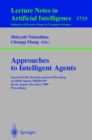 Image for Approaches to Intelligent Agents: Second Pacific Rim International Workshop on Multi-Agents, PRIMA&#39;99, Kyoto, Japan, December 2-3, 1999 Proceedings
