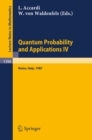 Image for Quantum Probability and Applications Iv: Proceedings of the Year of Quantum Probability, Held at the University of Rome Ii, Italy, 1987