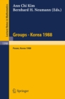 Image for Groups - Korea 1988: Proceedings of a Conference on Group Theory, held in Pusan, Korea, August 15-21, 1988