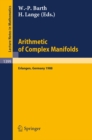 Image for Arithmetic of Complex Manifolds: Proceedings of a Conference held in Erlangen, FRG, May 27-31, 1988