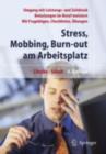 Image for Stress, Mobbing und Burn-out am Arbeitsplatz