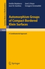 Image for Automorphism Groups of Compact Bordered Klein Surfaces: A Combinatorial Approach
