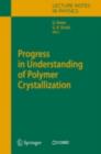 Image for Progress in understanding of polymer crystallization : v. 714