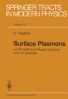 Image for Surface Plasmons On Smooth and Rough Surfaces and On Gratings