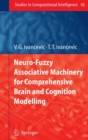 Image for Neuro-Fuzzy Associative Machinery for Comprehensive Brain and Cognition Modelling