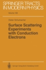 Image for Surface Scattering Experiments with Conduction Electrons