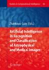 Image for Artificial intelligence in recognition and classification of astrophysical and medical images