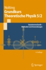 Image for Grundkurs Theoretische Physik 5/2: Quantenmechanik - Methoden Und Anwendungen