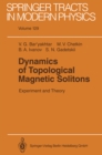 Image for Dynamics of Topological Magnetic Solitons: Experiment and Theory