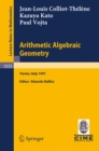 Image for Arithmetic Algebraic Geometry: Lectures given at the 2nd Session of the Centro Internazionale Matematico Estivo (C.I.M.E.) held in Trento, Italy, June 24-July 2, 1991