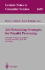 Image for Job scheduling strategies for parallel processing: IPPS/SPDP&#39;99 workshop, JSSPP&#39;99, San Juan, Puerto Rico, April 16, 1999 : proceedings : 1659