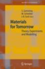 Image for Materials for Tomorrow: Theory, Experiments and Modelling