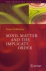 Image for Mind, matter and the implicate order